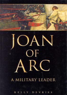 Joan of Arc: A Military Leader 0750918055 Book Cover