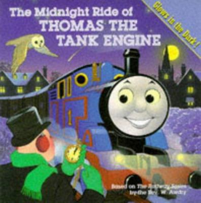 The Midnight Ride of Thomas the Tank Engine (Th... 0749720409 Book Cover