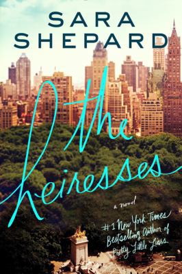 The Heiresses: A Novel 0062357581 Book Cover