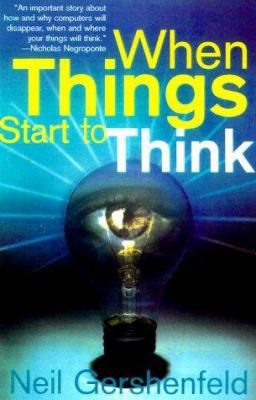 When Things Start to Think 080505880X Book Cover