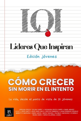 Cómo Crecer Sin Morir En El Intento: Líderes qu... [Spanish] 6075965955 Book Cover