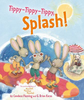 Tippy-Tippy-Tippy, Splash! 1416954031 Book Cover