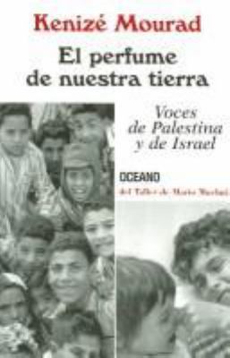 El Perfume De Nuestra Tierra (Spanish Edition) [Spanish] 9706517650 Book Cover