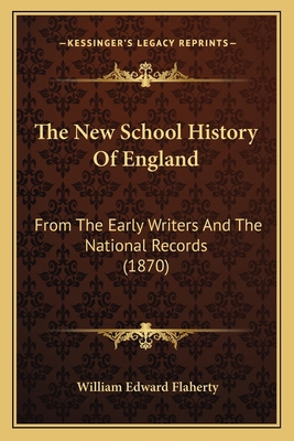 The New School History Of England: From The Ear... 1166333434 Book Cover