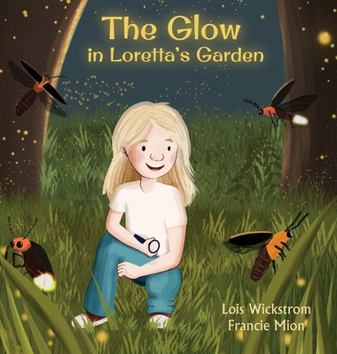 The Glow in Loretta's Garden [Large Print] 1954519788 Book Cover