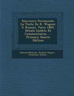 Souvenirs Personnels: La Visite De R. Wagner ? ... [French] 1295675714 Book Cover
