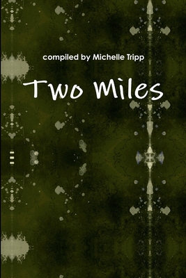 Two Miles 1105690881 Book Cover