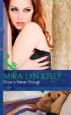 ONCE IS NEVER ENOUGH (MB Romance HB) 0263235076 Book Cover