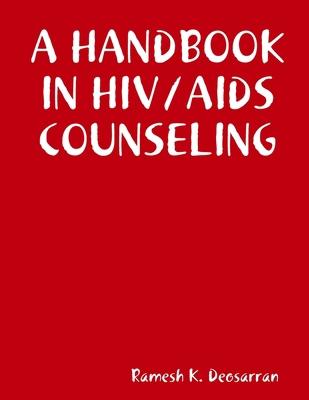 A Handbook in HIV/AIDS Counseling 0615223125 Book Cover