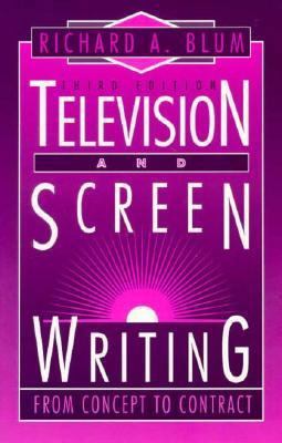Television and Screenwriting: From Concept to C... 0240801946 Book Cover