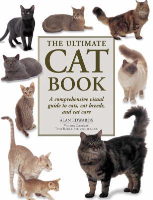 The Ultimate Cat Book: A Comprehensive Visual G... 1780193432 Book Cover