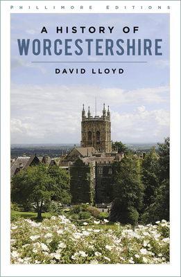 A History of Worcestershire 1803995661 Book Cover
