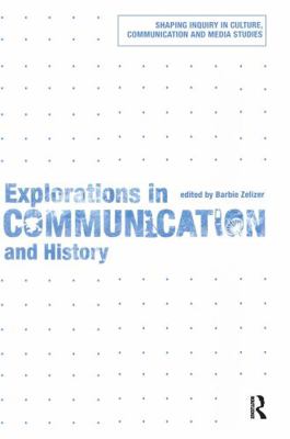Explorations in Communication and History 0415777348 Book Cover