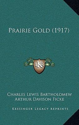 Prairie Gold (1917) 1164371541 Book Cover