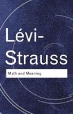 Myth and Meaning B00722OY88 Book Cover