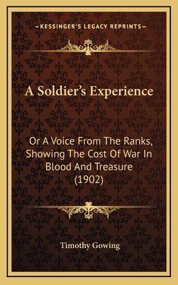 A Soldier's Experience: Or A Voice From The Ran... 1166005925 Book Cover