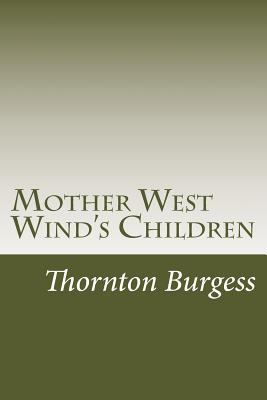 Mother West Wind's Children 1499591861 Book Cover