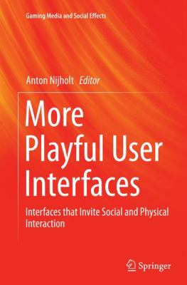 More Playful User Interfaces: Interfaces That I... 9811012644 Book Cover
