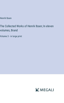 The Collected Works of Henrik Ibsen; In eleven ... 3387098618 Book Cover