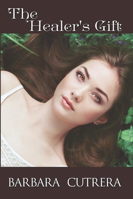 The Healer's Gift 0985825553 Book Cover