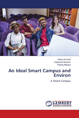 An Ideal Smart Campus and Environ 6207808525 Book Cover