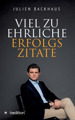 Viel zu ehrliche Erfolgszitate [German] 3347114604 Book Cover