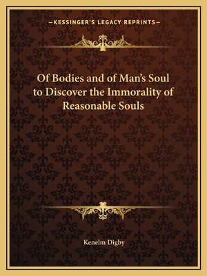 Of Bodies and of Man's Soul to Discover the Imm... 1162614536 Book Cover