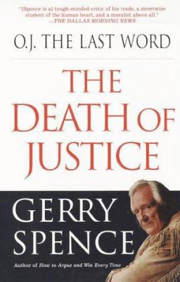 O.J. the Last Word: The Death of Justice 0312195192 Book Cover