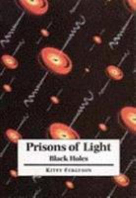 Prisons of Light - Black Holes B000X6CFDQ Book Cover