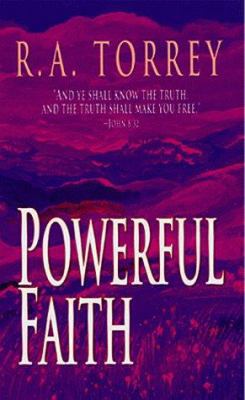 Powerful Faith 0883684179 Book Cover