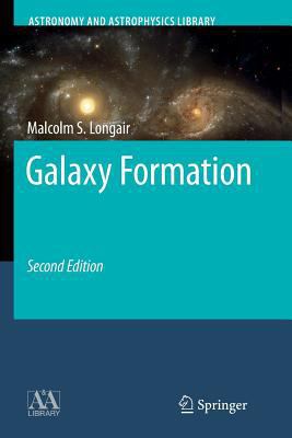 Galaxy Formation 3662495791 Book Cover
