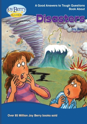 Good Answers to Tough Questions About Disasters 1636172067 Book Cover