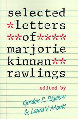 Selected Letters of Marjorie Kinnan Rawlings 0813008999 Book Cover