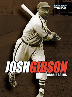 Josh Gibson 0761353674 Book Cover