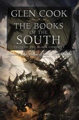 The Books of the South: Tales of the Black Comp... 0765320665 Book Cover