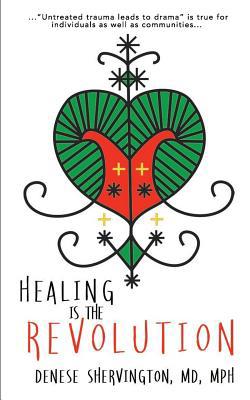 Healing Is the Revolution 0578412659 Book Cover