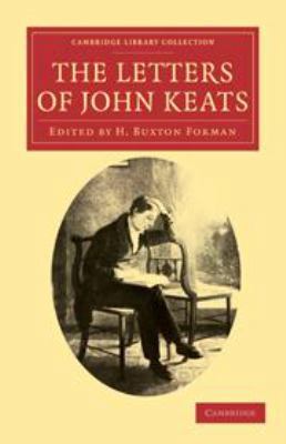 The Letters of John Keats 1139062190 Book Cover