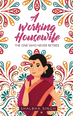 A Working Housewife 9390034752 Book Cover