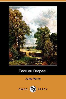 Face Au Drapeau (Dodo Press) [French] 1409925137 Book Cover