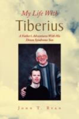 My Life with Tiberius 1436318114 Book Cover