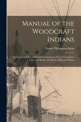 Manual of the Woodcraft Indians; the Fourteenth... 1016230281 Book Cover