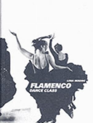 Flamenco : Dance Class 1902699483 Book Cover