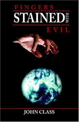 Fingers Stained with Evil 1593303998 Book Cover