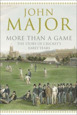 More Than A Game: The Story of Cricket's Early ... B002RI9R0C Book Cover