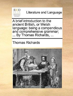 A brief introduction to the ancient British, or... 1170585140 Book Cover