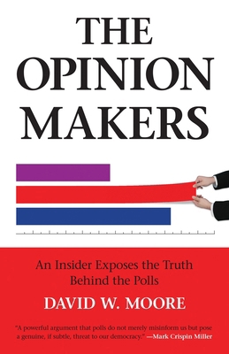 The Opinion Makers: An Insider Exposes the Trut... 0807042331 Book Cover