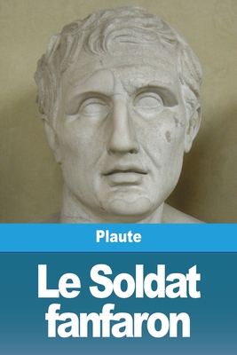Le Soldat fanfaron [French] 3988813915 Book Cover