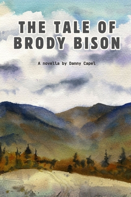 The Tale of Brody Bison B0FPRDTW2N Book Cover