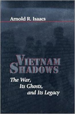 Vietnam Shadows: The War, Its Ghosts, and Its L... 0801863449 Book Cover