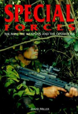 Special Forces: The Men, the Weapons, and the O... 1840650214 Book Cover